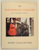 Photo 1 : Henry Legge-Bourke  - The household Cavalry 