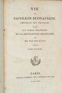 Photo 3 : Sir Walter Scott. Vie de Napoléon Buonaparte, précédé d’un tableau préliminaire de la  Révolution française. 