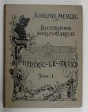 Photo 3 : MENZEL (Adolphe). Illustrations des œuvres de Frédéric le Grand.
