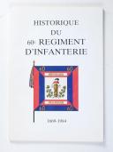 Photo 1 : Historique du 60ème Régiment d’Infanterie 1669 – 1984 