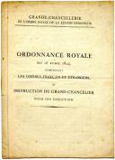 Photo 1 : ORDONNANCE ROYALE DU 16 AVRIL 1824 SUR LES ORDRES FRANÇAIS ET ÉTRANGERS ET INSTRUCTIONS DU CHANCELIER DE L'ORDRE DE LA LÉGION D'HONNEUR, RESTAURATION.