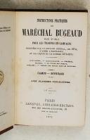 Photo 1 : BUGEAUD. Instructions pratiques du maréchal Bugeaud, Duc d'Isly pour les troupes en campagne. 