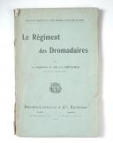 Photo 1 : Capt P. DE LA GRÈVERIE – Le Régiment des Dromadaires  