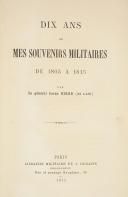 Photo 3 : GIROD DE L'AIN. Dix ans de mes souvenirs militaires de 1805 à 1815.