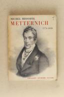 MISSOFFE. (M.). Metternich. 1773-1859.