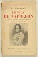 Photo 1 : BOURGOING (Jean de) – " Le Fils de Napoléon " Roi de Rome