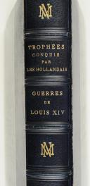 Photo 3 : TROPHÉES CONQUIS PAR LES HOLLANDAIS. Guerre de louis XIV. 