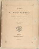 Photo 3 : HECTOR DE LA FERRIERE - " Lettres de Catherine de Médicis " - Lot de 10 Tomes -1880-1909