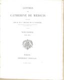 Photo 4 : HECTOR DE LA FERRIERE - " Lettres de Catherine de Médicis " - Lot de 10 Tomes -1880-1909