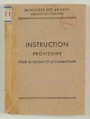 Photo 1 : INSTRUCTION PROVISOIRE POUR LE SOLDAT ET LES COMBATTANTS, MINISTÈRE DES ARMÉES, DIRECTION DE L'INFANTERIE, 1946.