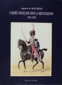 AUGUSTE DE MOLTZHEIM: THE FRENCH ARMY UNDER THE RESTORATION - 1814-1830. 27894