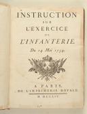 Photo 1 : INSTRUCTION sur l'exercice de l'infanterie et de la cavalerie. du 14 mai 1754. 