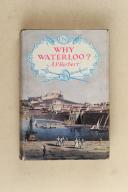 HERBERT A.P. -  Why Waterloo ?