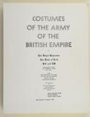 COSTUMES OF THE ARMY OF THE BRITISH EMPIRE. Fac-similé d'après Charles Hamilton Smith. 