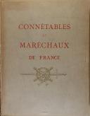 HARCOURT - " Connétables et Maréchaux de France " - Paris - (1912-1913)