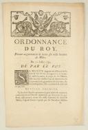 ORDONNANCE DU ROY, portant augmentation de trente-six mille hommes de Milice. Du 10 juillet 1743. 6 pages