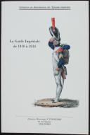 Photo 1 : DELBAIS : LA GARDE IMPÉRIALE DE 1810 À 1814