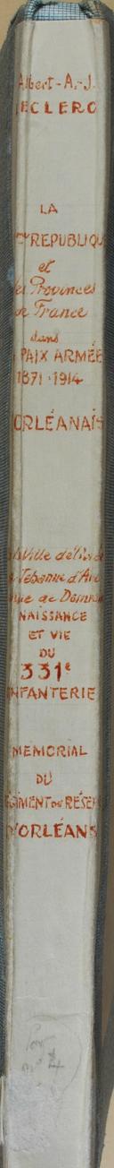 Photo 5 : LECLERC (Albert) - " Naissance et Vie du 331ème d'Infanterie " - Mémorial du Régiment de Réserve - Orléan 