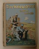 BAND – Der Krieg 1914/16 in mort (w ?) und Bild