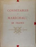 HARCOURT - " Connétables et Maréchaux de France " - Exemplaire n°48 - Paris - (1912-1913)