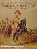 Photo 1 : THE ACKERMANN MILITARY PRINTS: UNIFORMS OF THE BRITISH AND INDIAN ARMIES 1840-1855