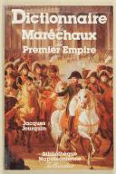 Photo 1 : JOURQUIN (Jacques) – " Dictionnaire des maréchaux du premier empire "
