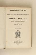 Photo 2 : HINARD. Dictionnaire Napoléon ou recueil alphabétique des opinions et jugements de l'empereur Napoléon 1er. 