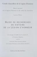 Photo 2 : Guide de recherches en histoire de la Légion d’honneur
