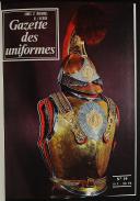 Photo 5 : GAZETTE DES UNIFORMES, ALBUMS N° 1 ET 2, du n° 19, mai 1974 au n° 30, avril 1976
