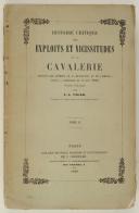 Photo 1 : UNGER. Histoire critique des exploits et vicissitudes de la cavalerie.  