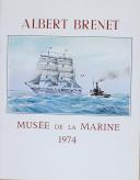Photo 1 : BRENET - " Musée de la Marine 1974 " - Livret - Artiste 