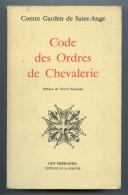 Photo 1 : COMTE GARDEN DE SAINT-ANGE - CODE DES ORDRES DE CHEVALERIE.
