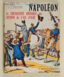Photo 1 : TROUSSIER (S. et A.) – Napoléon. La chevauchée héroïque du retour de l’île d’Elbe – Grenoble 1965 