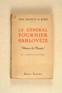 Photo 3 : DELPECH LA BORIE. Le Général Fournier Sarlovèze.