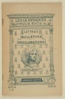 PEYRE (Roger) – Napoléon Ier – Lettres, bulletins et proclamations