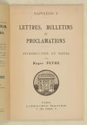 Photo 2 : PEYRE (Roger) – Napoléon Ier – Lettres, bulletins et proclamations