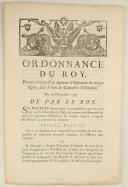 ORDONNANCE DU ROY, portant création d'un régiment d'Infanterie de troupes légères, sous le nom de Cantabres Volontaires. Du 15 décembre 1745. 4 pages