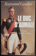 Photo 1 : CAZELLES : LE DUC D'AUMALE Prince au dix visages