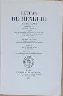 Photo 2 : CHAMPION et FRANÇOIS (Michel)  - " Lettres de Henri III, Roi de France " - 1 Tome - Paris - 1972