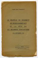 LE DRAPEAU DU RÉGIMENT DE HESSE-DARMSTADT ET DE LA FÊTE DU 172ème RÉGIMENT D'INFANTERIE, 10-14 septembre 1920.