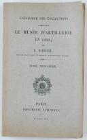 Photo 5 : L. ROBERT : LE MUSÉE D'ARTILLERIE EN 1889, TOMES 1, 3, 4.