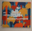Photo 1 : Les hôtels transatlantiques