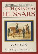 Photo 1 : HISTORICAL RECORD OF THE 14TH (KING'S) HUSSARS 1715-1900