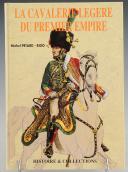 PETARD MICHEL, RIGO - The Light Cavalry of the First Empire. 14289-52