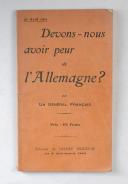 Devons-nous voir peur de l’Allemagne ? par un général français. 20 août 1911.