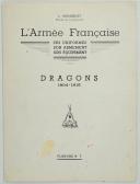 Photo 1 : L'ARMÉE FRANÇAISE Planche N° 7 : "DRAGONS 1804 - 1815"