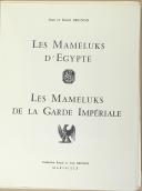 Photo 2 : BRUNON (Jean et Raoul) - " Les Mameluks d'Égypte, Les Mameluks de la Garde Impériale " - Exemplaire numéro 693 - Marseille