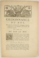 ORDONNANCE DU ROY, pour former un Corps des compagnies franches d'Infanterie & de dragons, sous le nom des Volontaires-royaux. Du 15 août 1745. 8 pages