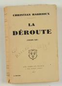 Photo 1 : LA DÉROUTE 1939-1940. CHRISTIAN HABRIOUX 1941.