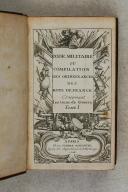 Photo 2 : BRIQUET (de). Code militaire ou compilation des ordonnances des Rois de France concernant les gens de guerre.